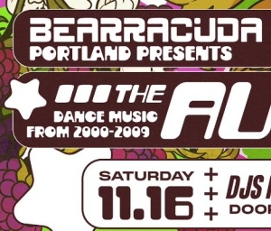 cover event Bearracuda Portland presents The Aughts: Dance Music from 2000-2009